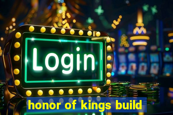 honor of kings build